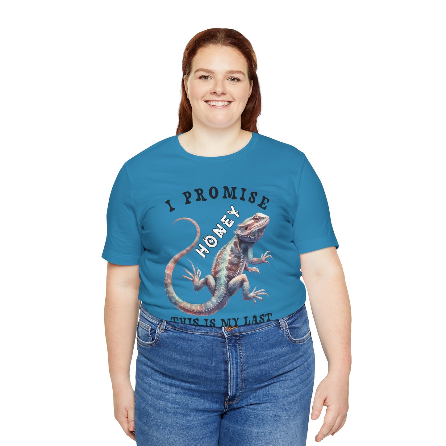 "I Promise Honey This is My Last Lizard" Unisex Jersey Tee - Casual Everyday Wear - Great for Reptile Lovers