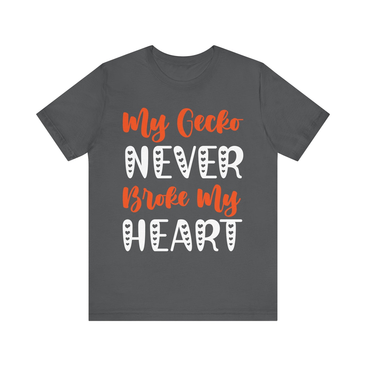 My Gecko Never Broke My Heart" Unisex Jersey Tee - Casual Everyday Wear - Great for Reptile Lovers