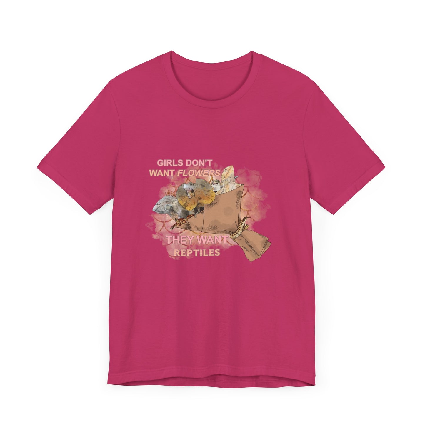 "Girls Don't Want Flowers" Unisex Jersey Tee - Casual Everyday Wear - Great for Reptile Lovers