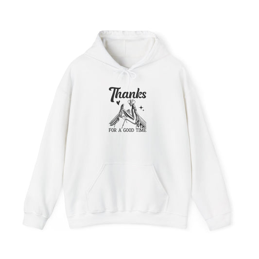 "Thanks for a Good Time" Cozy Unisex Hooded Sweatshirt with Bold Print - Great for Insect Lovers
