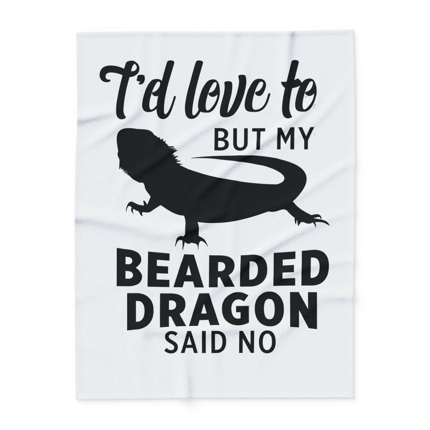 "My Bearded Dragon Said No" Cozy Arctic Fleece Blanket | Perfect for Home Decor, Gifting, and Cozy Nights - Snuggle up with a Reptile