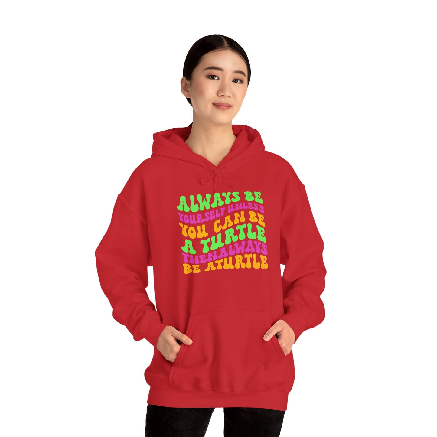 "Always Be a Turtle" Unisex Hooded Sweatshirt with Bold Print - Great for Reptile Lovers