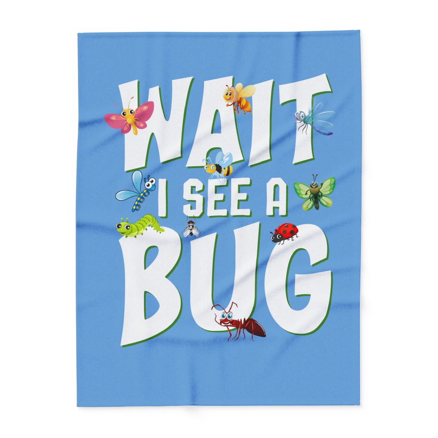 "Wait I See a Bug" Cozy Arctic Fleece Blanket | Perfect for Home Decor, Gifting, and Cozy Nights - Snuggle up with a Bug