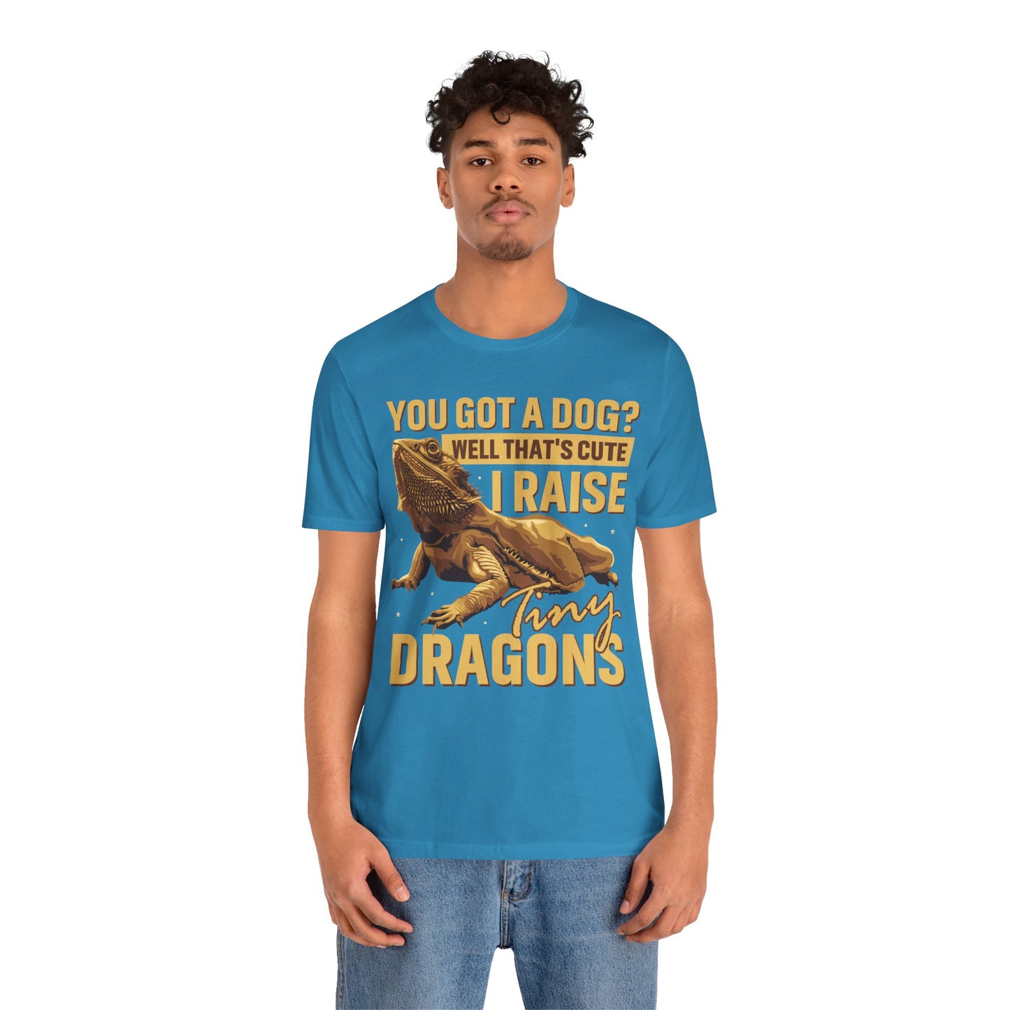 "You Got a Dog? Cute" Print Unisex Jersey Tee - Casual Everyday Wear - Great for Reptile Lovers