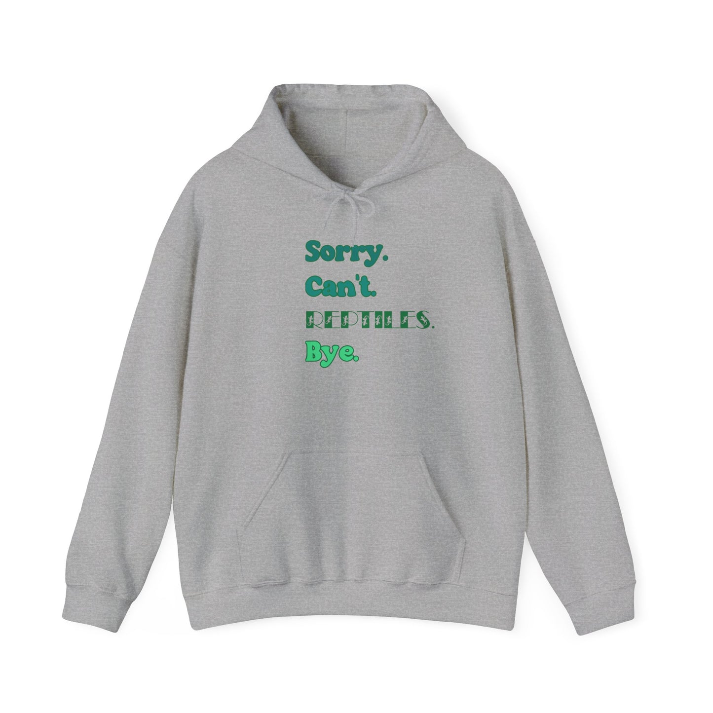 "Sorry Can't Reptiles Bye" Cozy Unisex Hooded Sweatshirt with Bold Print - Great for Reptile Lovers