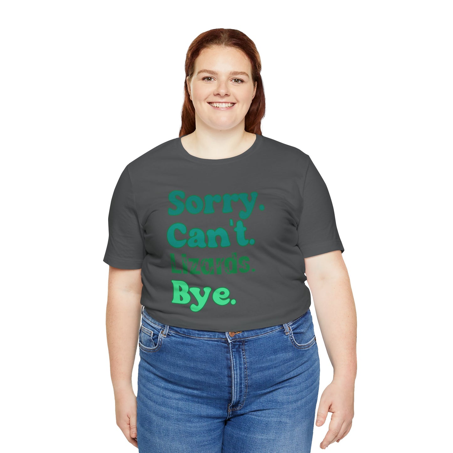 "Sorry Can't Lizards Bye" Unisex Jersey Tee - Casual Everyday Wear - Great for Reptile Lovers