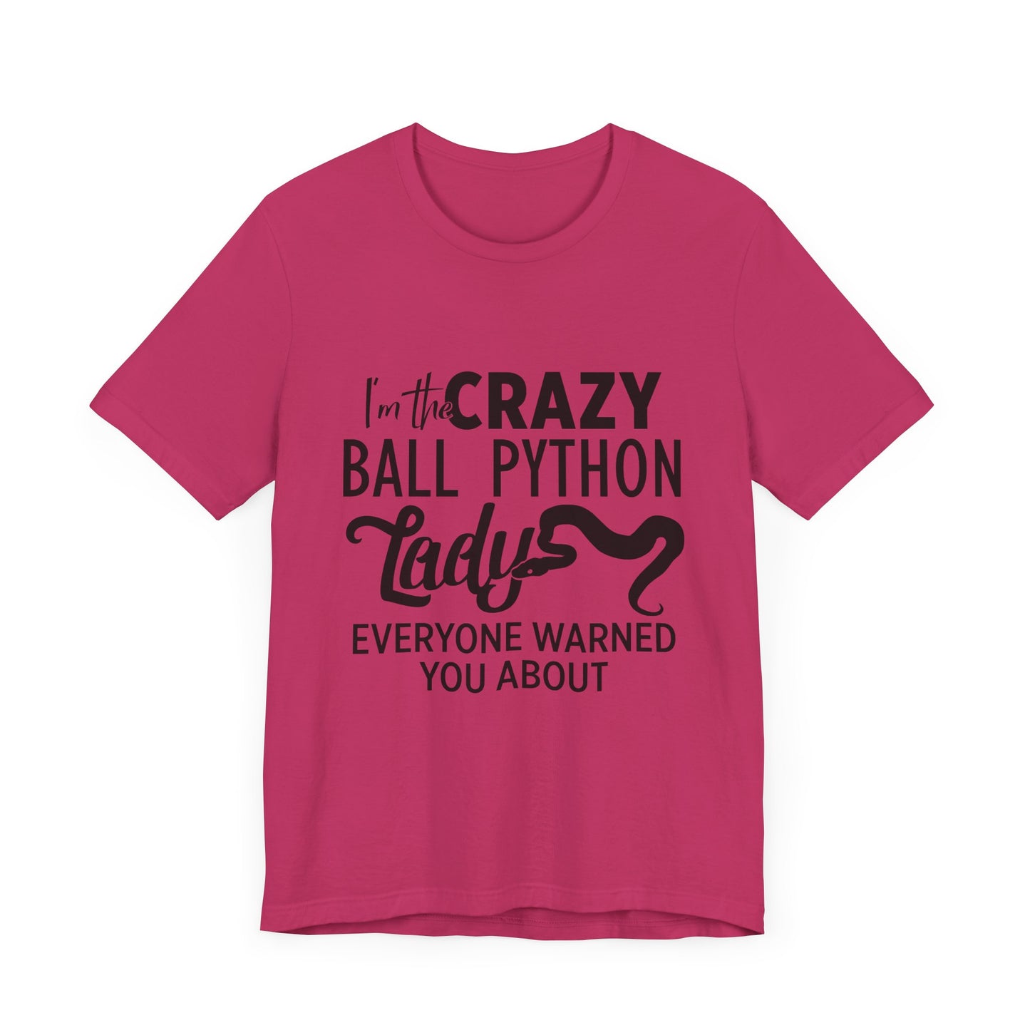 "Crazy Ball Python Lady" Unisex Jersey Tee - Casual Everyday Wear - Great for Reptile Lovers