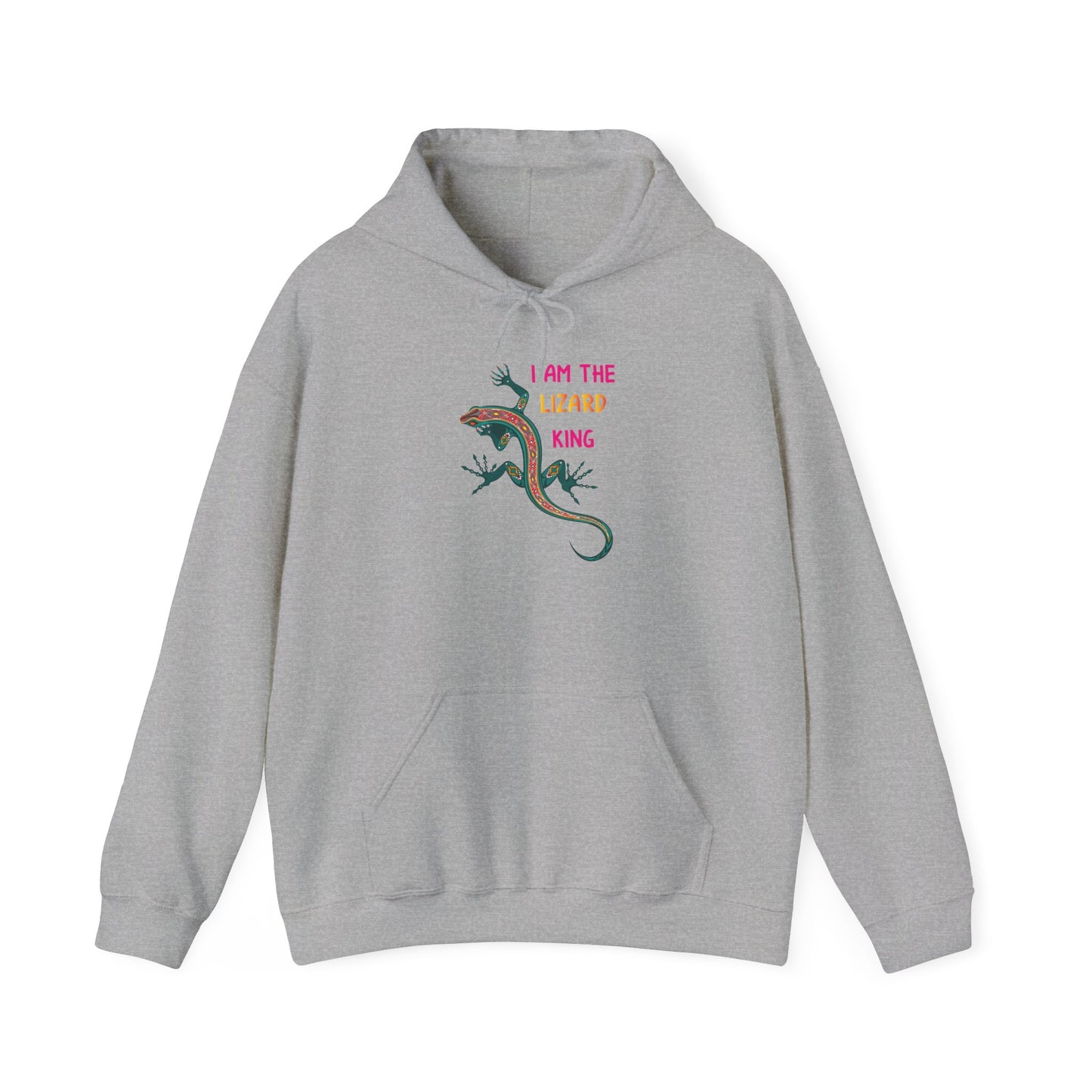 "I Am The Lizard King" Unisex Hooded Sweatshirt with Bold Print - Great for Reptile Lovers