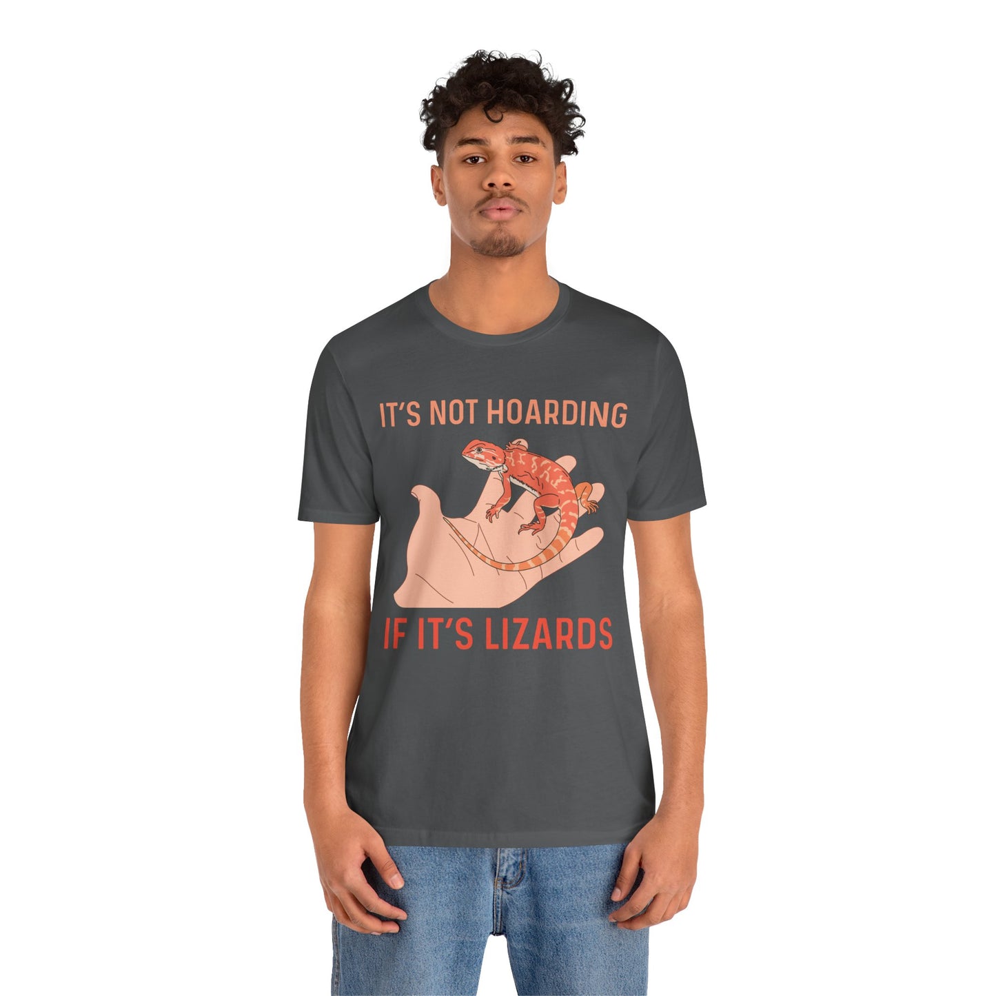 "It's Not Hoarding If It's Lizards" Unisex Jersey Tee - Casual Everyday Wear - Great for Reptile Lovers
