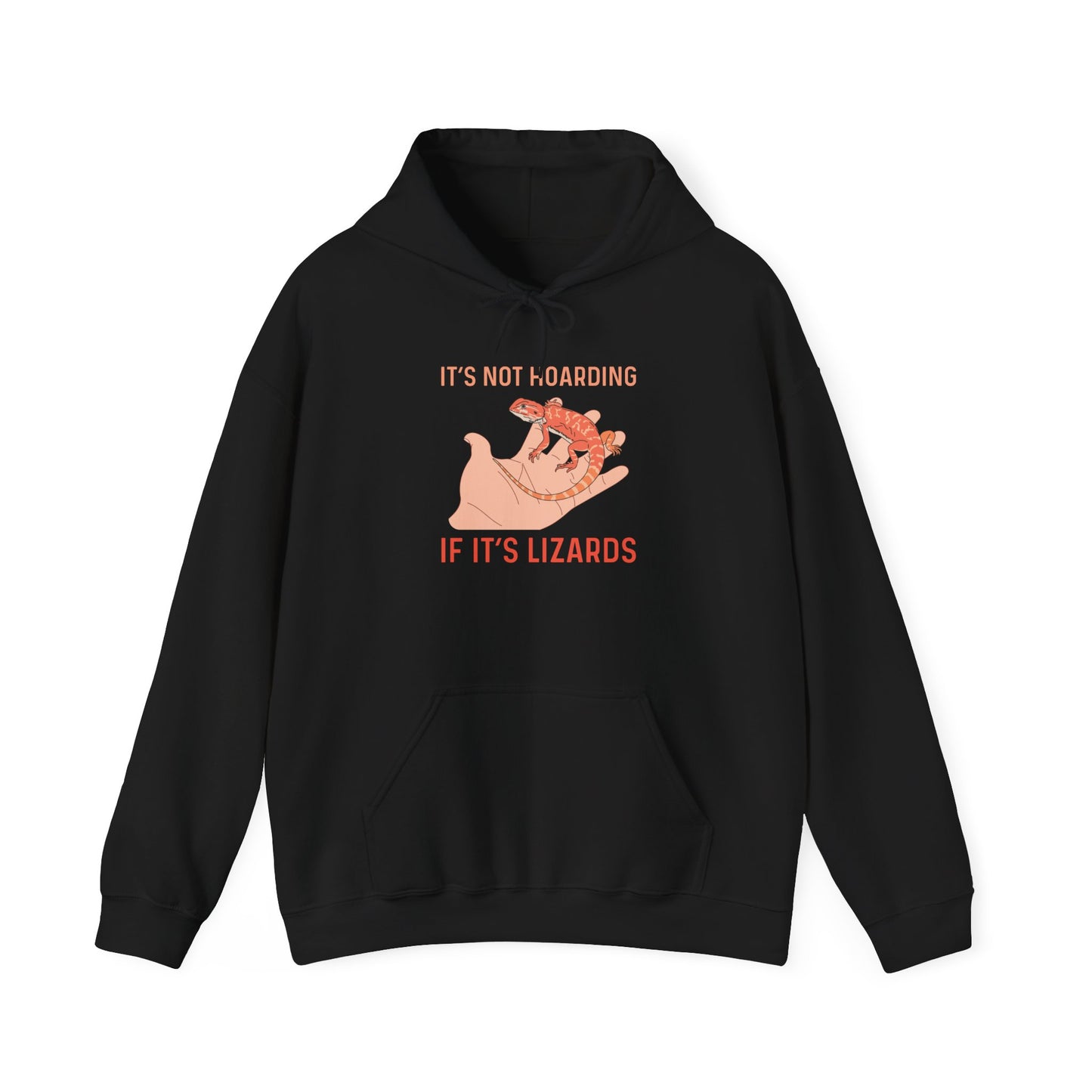 "Not Hoarding If It's Lizards"" Unisex Hooded Sweatshirt with Bold Print - Great for Reptile Lovers