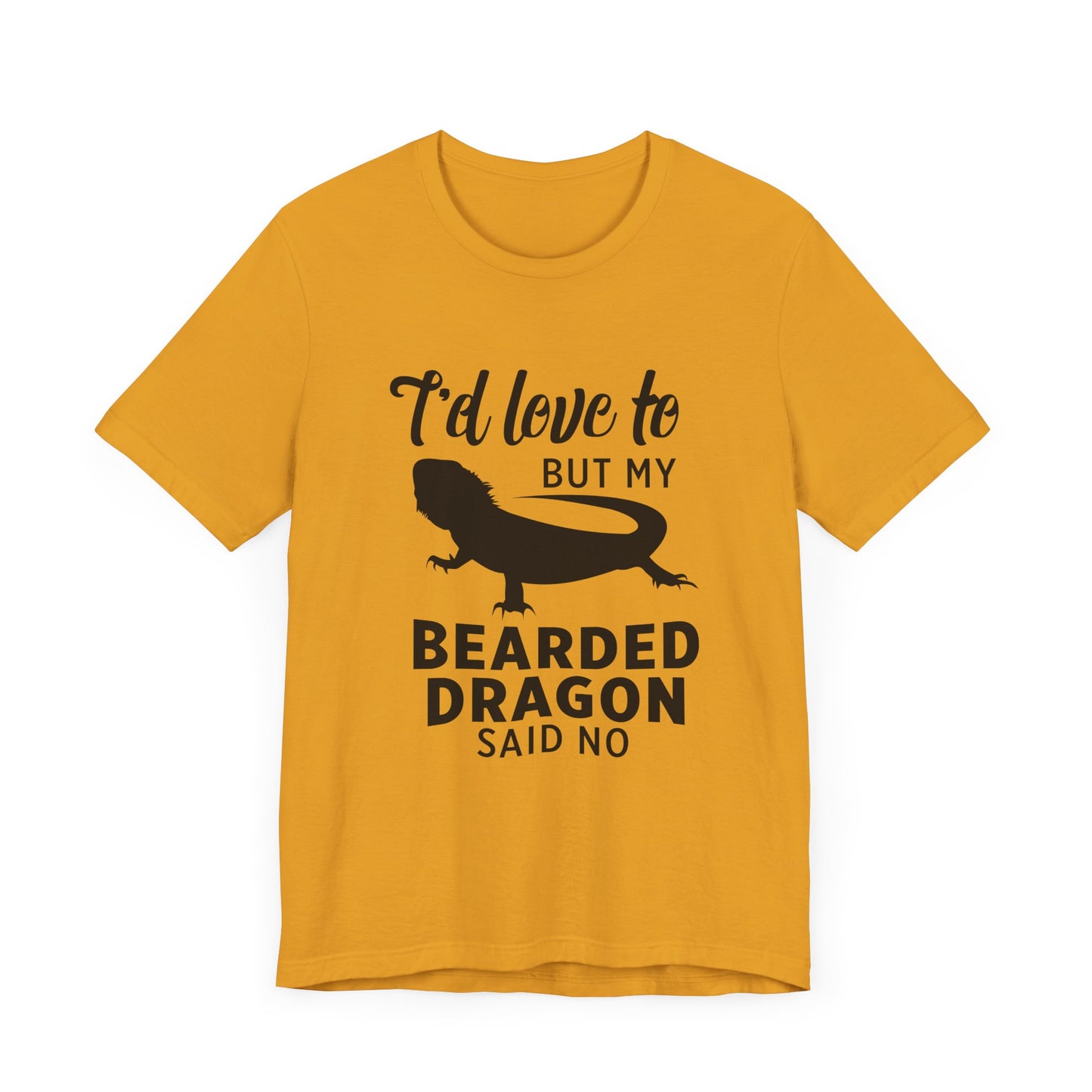 "Bearded Dragon Said No" Unisex Jersey Tee - Casual Everyday Wear - Great for Reptile Lovers