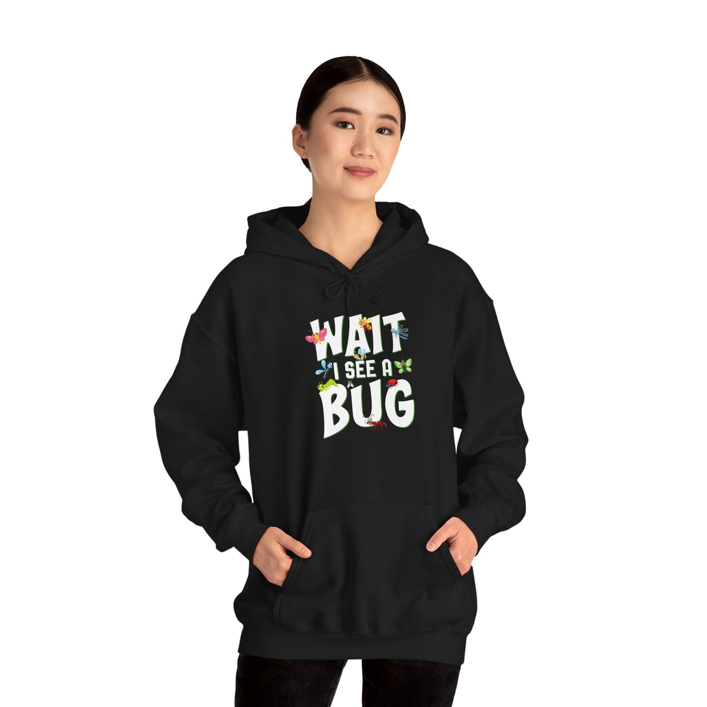 "Wait I See a Bug" Cozy Unisex Hooded Sweatshirt with Bold Print - Great for Insect Lovers