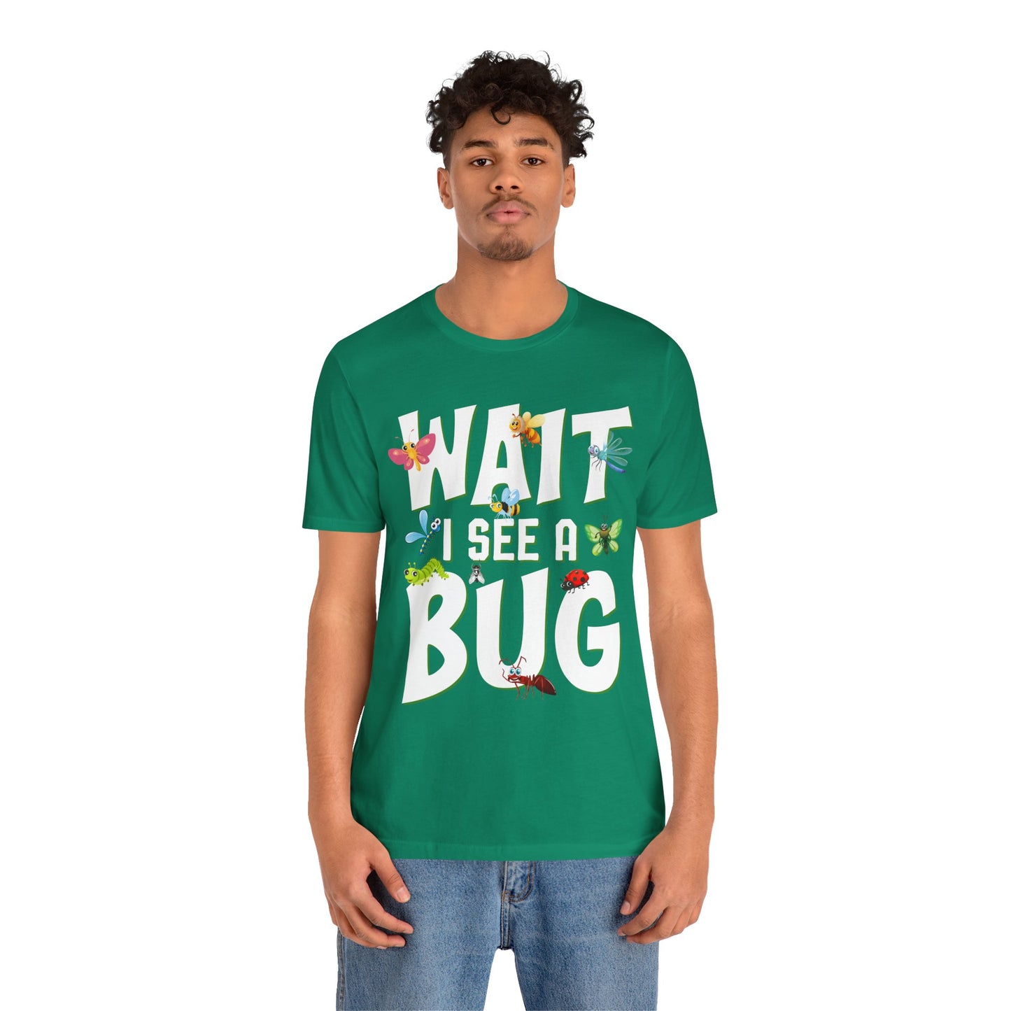"I See a Bug" Print Unisex Jersey Tee - Casual Everyday Wear - Great for Insect Lovers