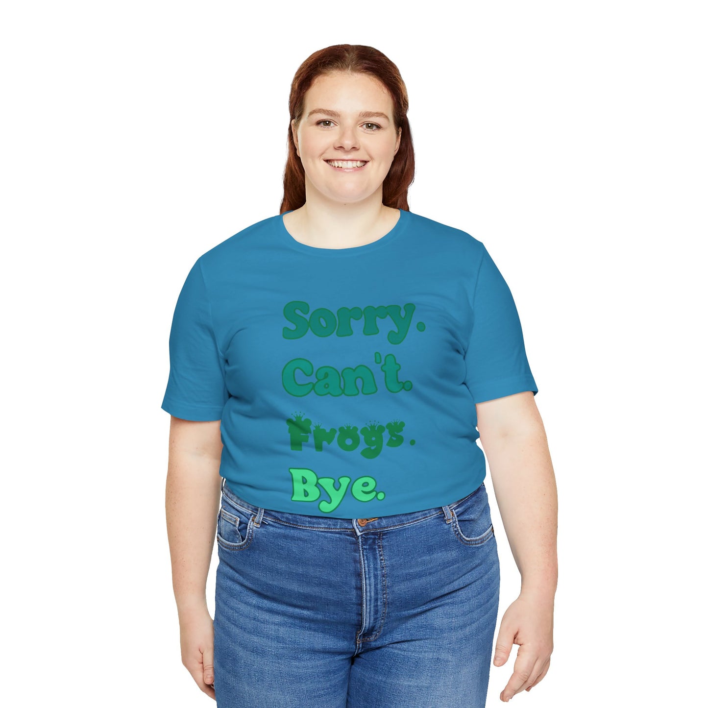 "Sorry Frogs" Unisex Jersey Tee - Casual Everyday Wear - Great for Reptile Lovers