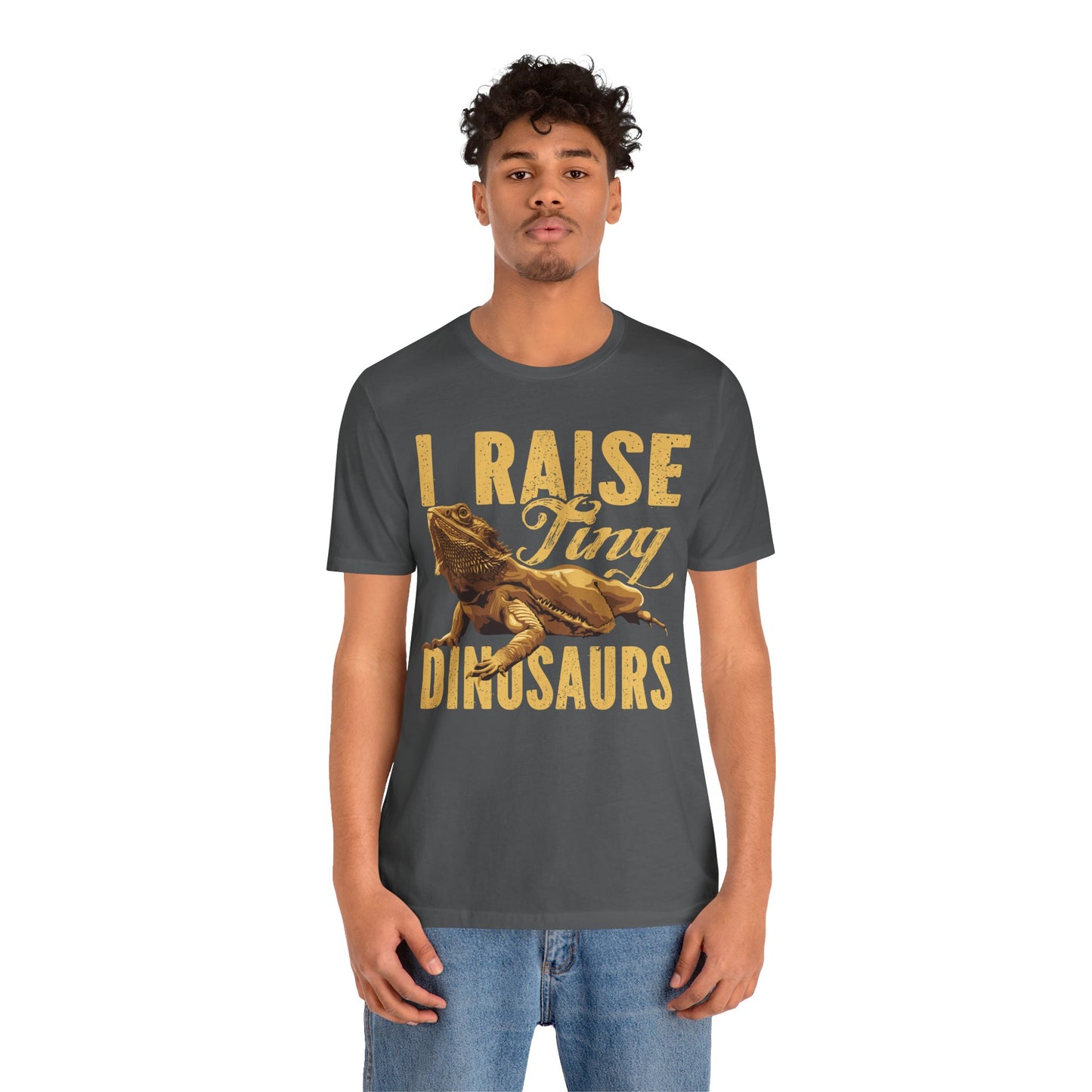 "I Raise Tiny Dinosaurs" Bearded Dragon Print Unisex Jersey Tee - Casual Everyday Wear - Great for Reptile Lovers