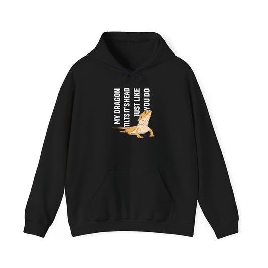 "My Dragon Tilts It's Head" Unisex Hooded Sweatshirt with Bold Print - Great for Reptile Lovers
