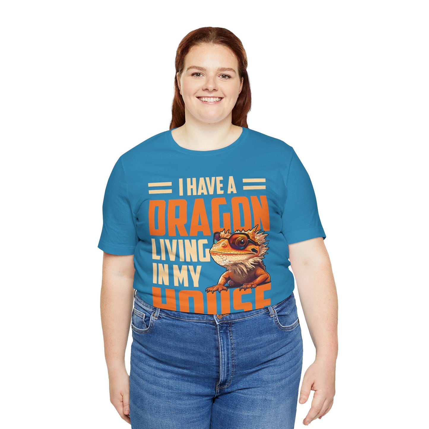"I Have a Dragon Living in My House" Print Unisex Jersey Tee - Casual Everyday Wear - Great for Reptile Lovers