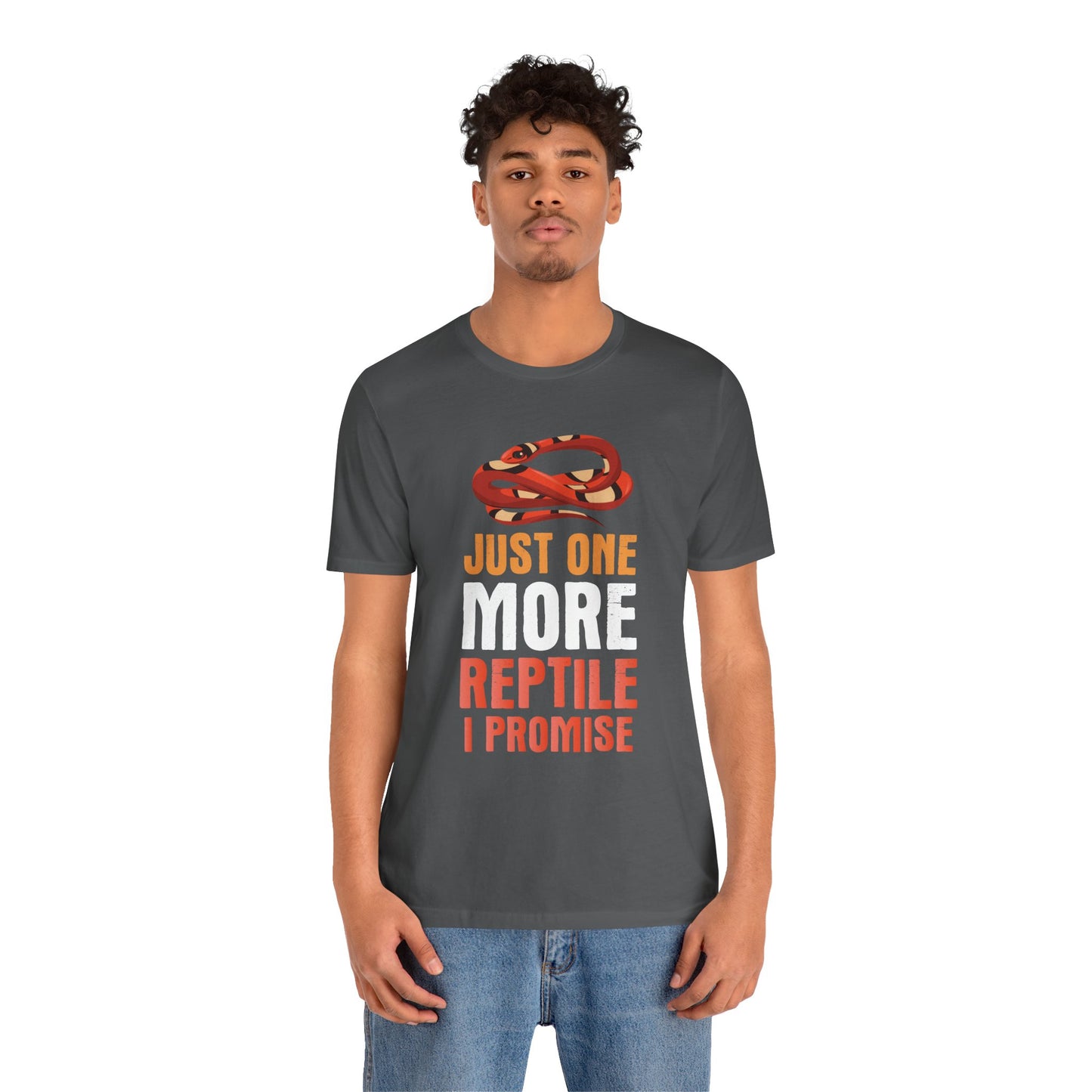 "Just One More Reptile" Unisex Jersey Tee - Casual Everyday Wear - Great for Reptile Lovers