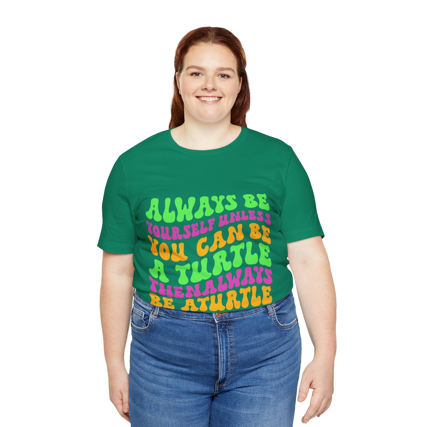 "Always Be a Turtle" Unisex Jersey Tee - Casual Everyday Wear - Great for Reptile Lovers