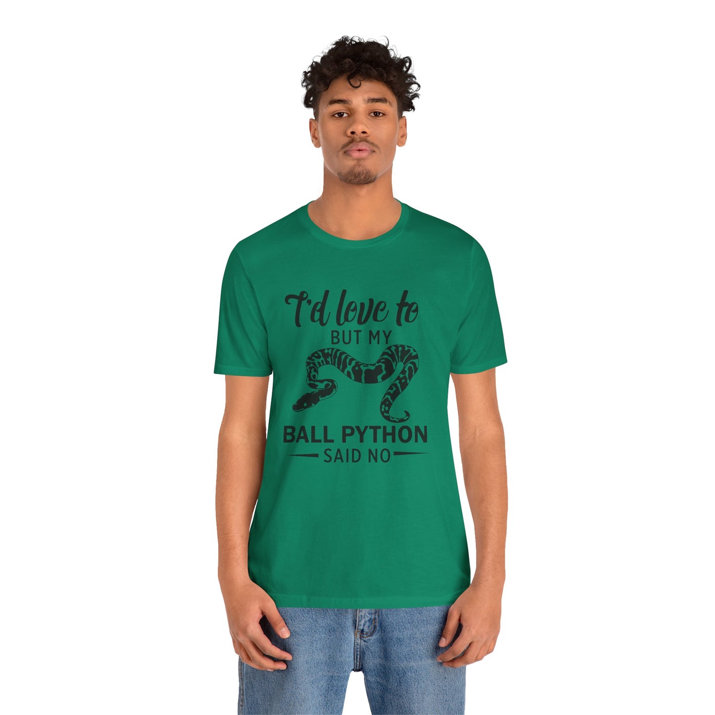 "Ball Python Said No" Unisex Jersey Tee - Casual Everyday Wear - Great for Reptile Lovers