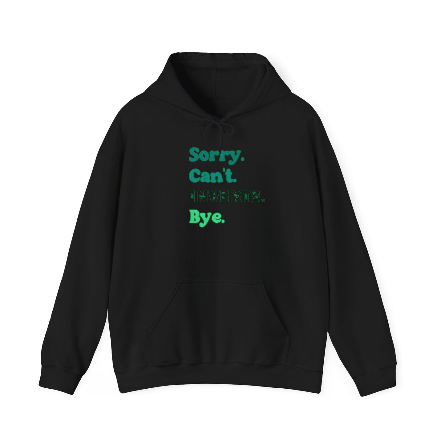 "Sorry Can't Insects Bye" Cozy Unisex Hooded Sweatshirt with Bold Print - Great for Insect Lovers