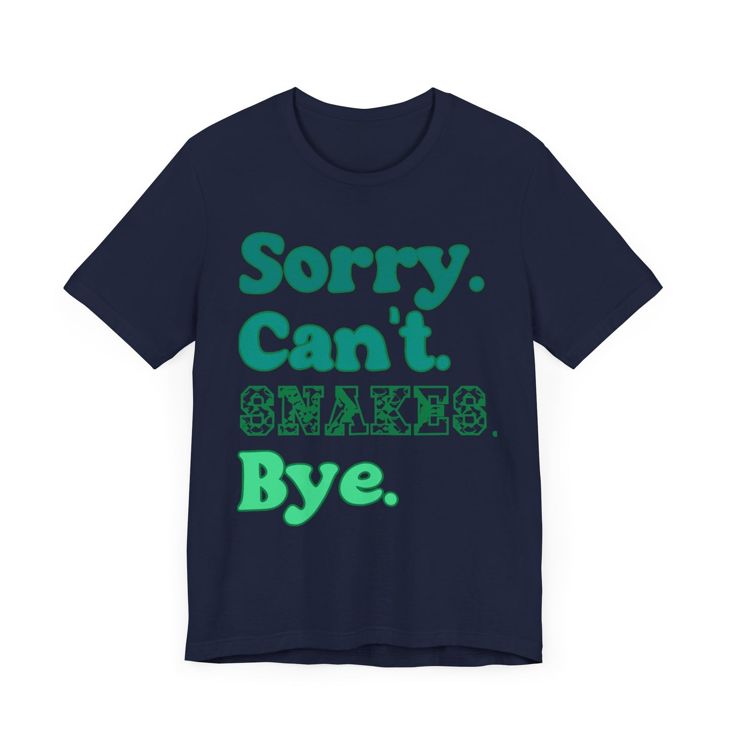 "Sorry Snakes" Unisex Jersey Tee - Casual Everyday Wear - Great for Reptile Lovers