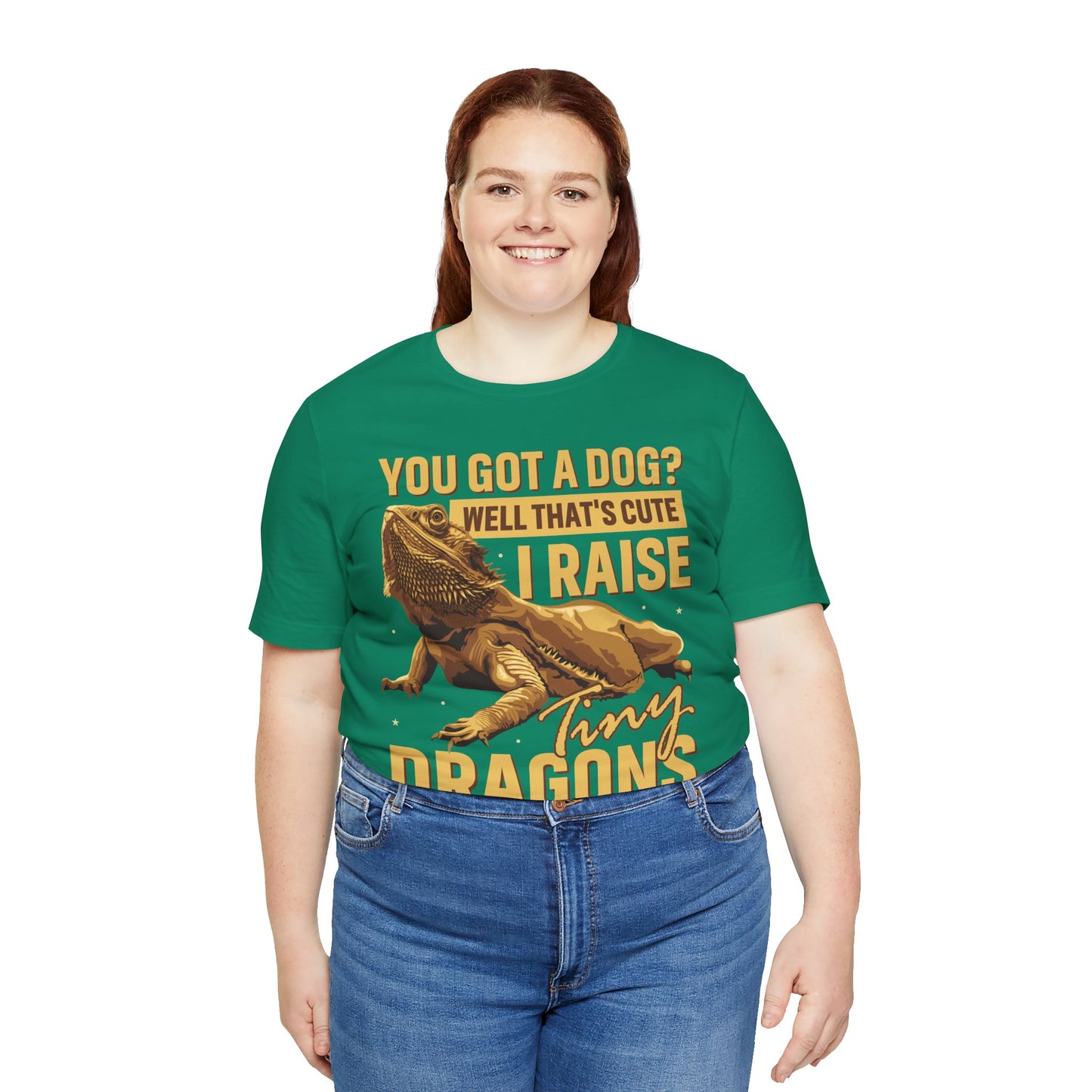 "You Got a Dog? Cute" Print Unisex Jersey Tee - Casual Everyday Wear - Great for Reptile Lovers